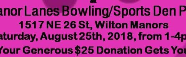 It’s a bowling fundraiser at Manor Lanes Bowling/Sports Den Pub.